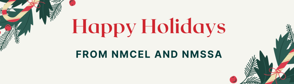 Happy Holidays from NMCEL and NMSSA